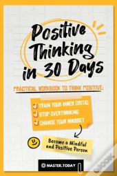 Positive Thinking In 30 Days