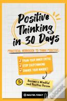 Positive Thinking In 30 Days