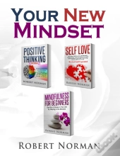 Positive Thinking, Self Love, Mindfulness For Beginners