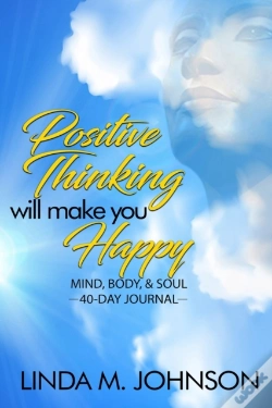 Capa do artigo Positive Thinking Will Make You Happy