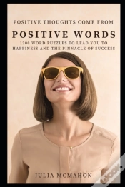 Capa do artigo Positive Thoughts Come From Positive Words