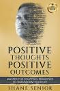 Positive Thoughts Positive Outcomes - Preview