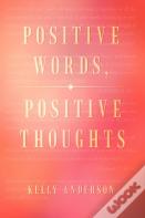 Positive Words, Positive Thoughts