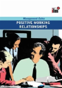 Positive Working Relationships Revised Edition - Preview