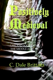 Positively Medieval