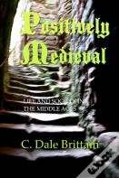 Positively Medieval