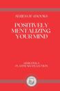 Positively Mentalizing Your Mind - Preview