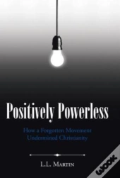 Positively Powerless: How A Forgotten Mo
