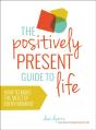 Positively Present Guide To Life - Preview