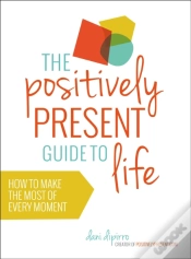 Capa do artigo Positively Present Guide To Life