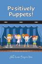 Positively Puppets! - Preview