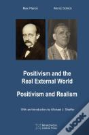Positivism And The Real External World & Positivism And Realism