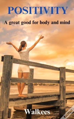 Capa do artigo Positivity - A Great Good For Body And Mind