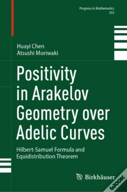 Capa do artigo Positivity In Arakelov Geometry Over Adelic Curves