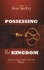 Possessing The Kingdom - Preview