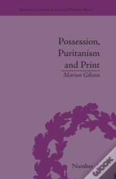 Possession, Puritanism And Print