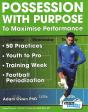Possession with Purpose to Maximise Performance - Preview