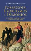 Possessões, Exorcismos e Demónios