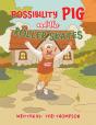 Possibility Pig And The Roller Skates - Preview