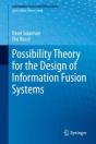 Possibility Theory For The Design Of Information Fusion Systems - Preview