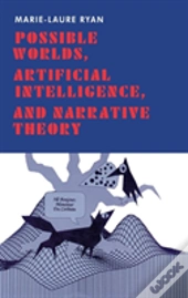 Possible Worlds, Artificial Intelligence, And Narrative Theory