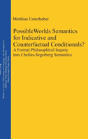 Possible Worlds Semantics For Indicative And Counterfactual Conditionals? - Preview