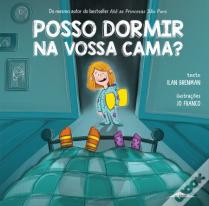 Posso Dormir na Vossa Cama?