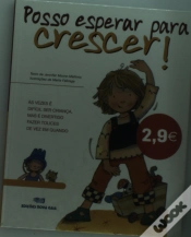 Capa do artigo Posso Esperar Para Crescer!