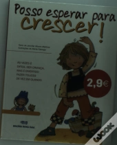 Posso Esperar Para Crescer!