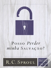 Capa do artigo Posso Perder Minha Salvação?
