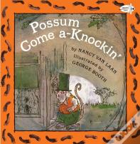Possum Come A Knockin #
