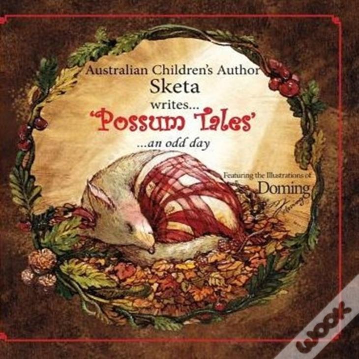 Possum Tales: ...An Odd Day