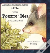 Possum Tales: ...In The Lettuce Patch