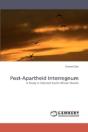 Post-Apartheid Interregnum - Preview
