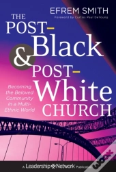 Post-Black And Post-White Church