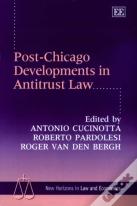Post-Chicago Developments In Antitrust Law