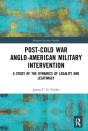 Post-Cold War Anglo-American Military Intervention - Preview