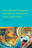 Post-Colonial Immigrants And Identity Formations In The Netherlands