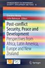 Post-Conflict Security, Peace And Development - Preview