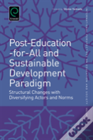 Post-Education-For-All And Sustainable Development Paradigm