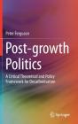 Post-Growth Politics - Preview