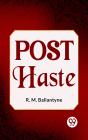 Post Haste - Preview