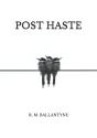 Post Haste - Preview