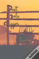 Post Hole Digger