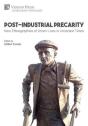 Post-Industrial Precarity: New Ethnograp - Preview