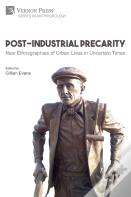 Post-Industrial Precarity