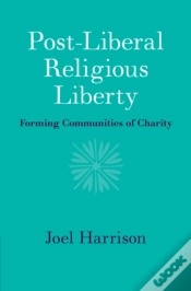 Capa do artigo Post-Liberal Religious Liberty