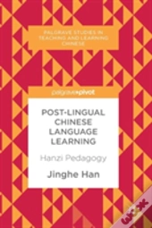 Post-Lingual Chinese Language Learning