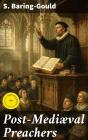 Post-Mediæval Preachers - Preview