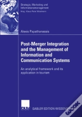 Post-Merger Integration And The Management Of Information And Communication Systems